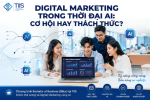 Sinh viên phân tích dữ liệu và xây dựng chiến lược Digital Marketing bằng công nghệ AI, thể hiện xu hướng marketing hiện đại trong môi trường kinh doanh quốc tế.