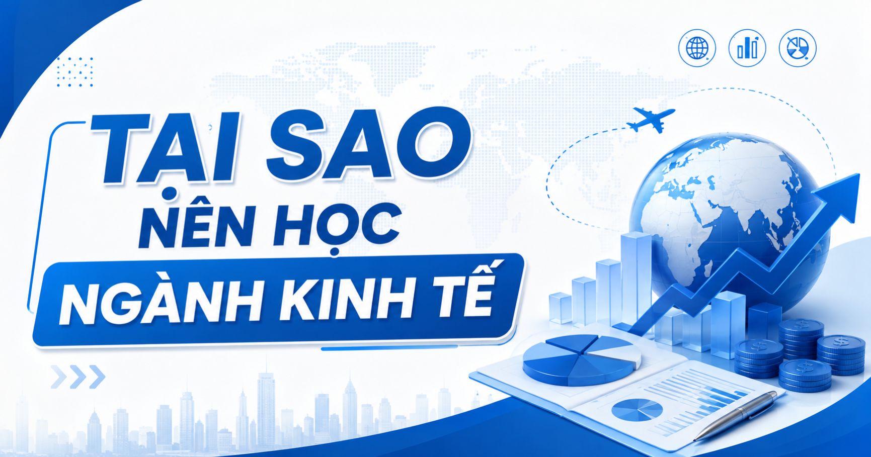 Tại sao nên học ngành kinh tế