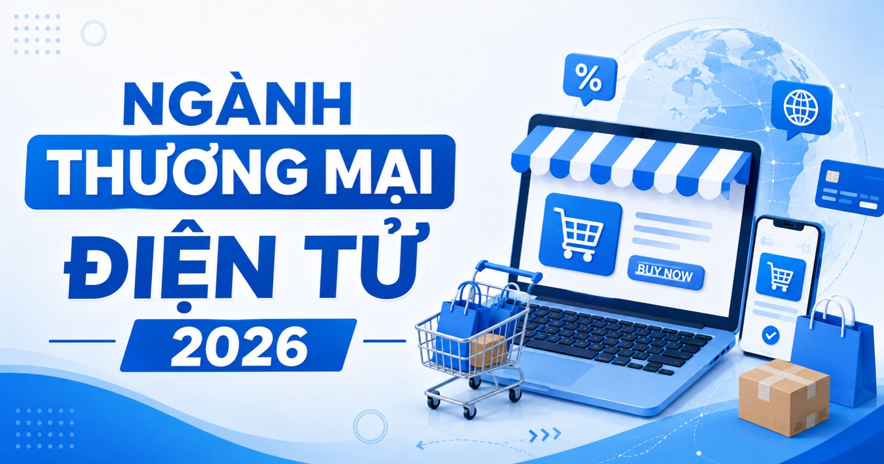 Ngành thương mại điện tử 2026