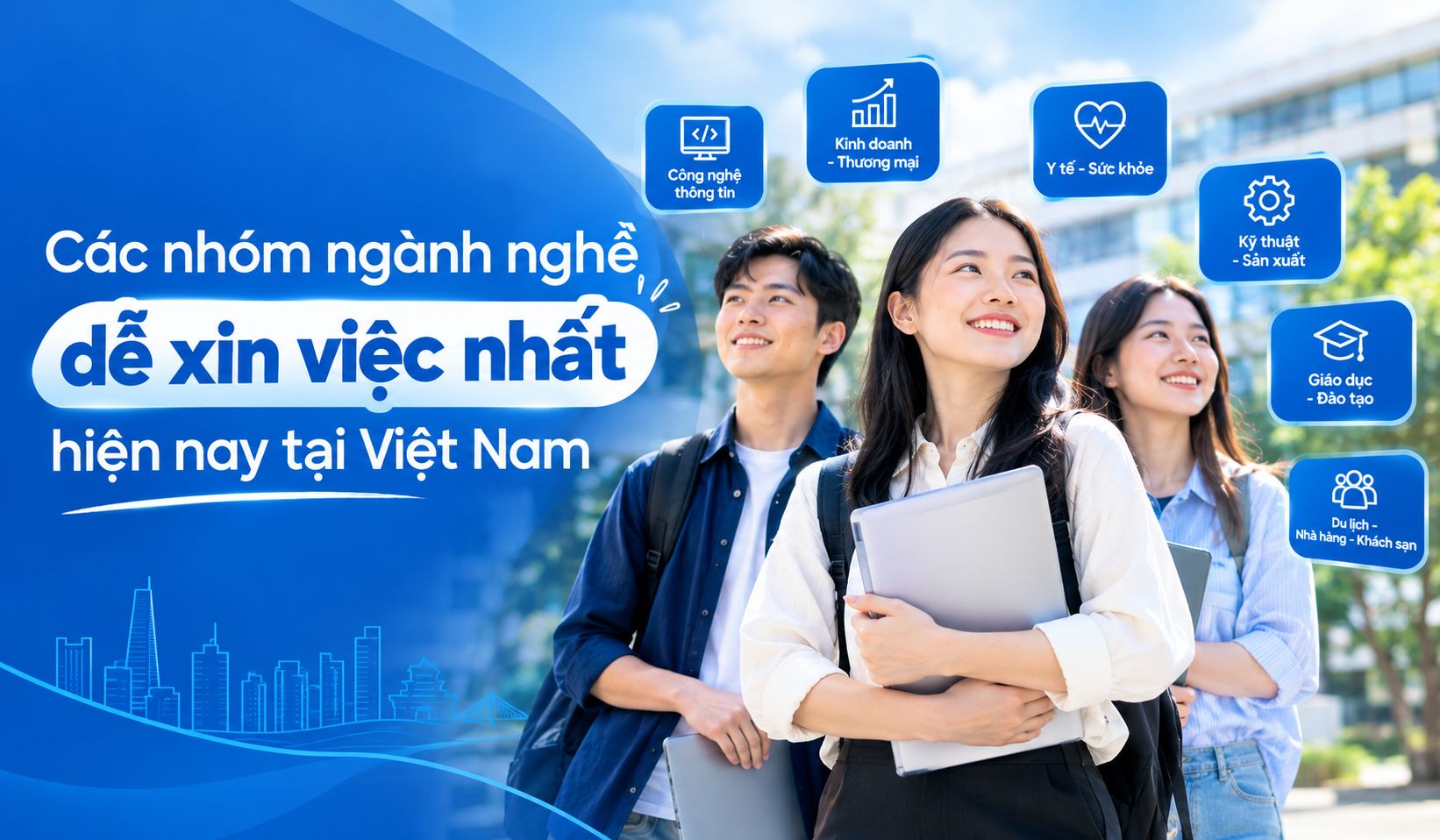 Các nhóm ngành nghề dễ xin việc nhất hiện nay tại Việt Nam