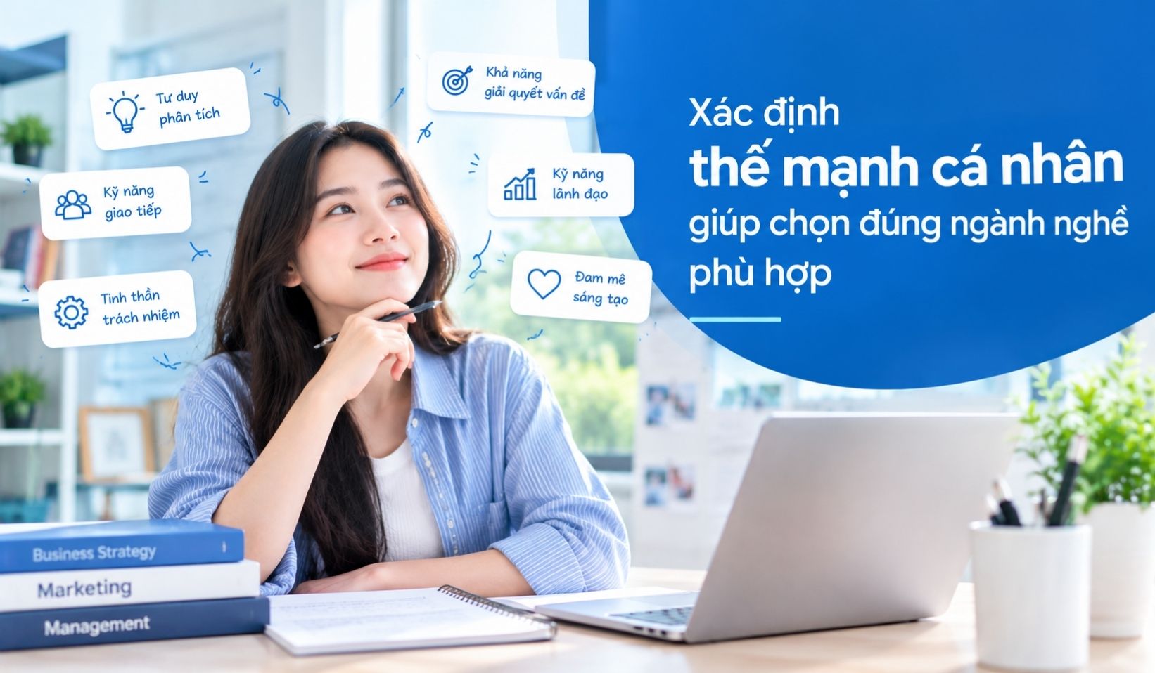 Xác định thế mạnh cá nhân giúp chọn đúng ngành nghề phù hợp